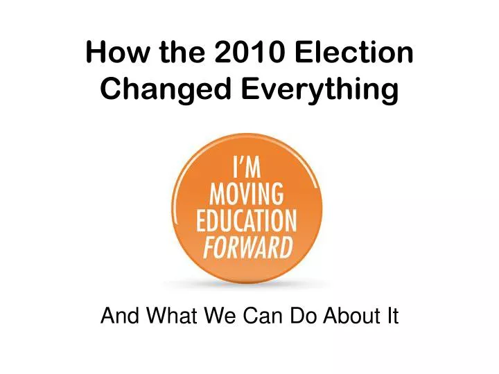 how the 2010 election changed everything
