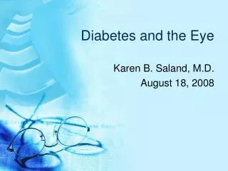 Diabetes and the Eye