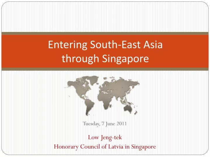 entering south east asia through singapore