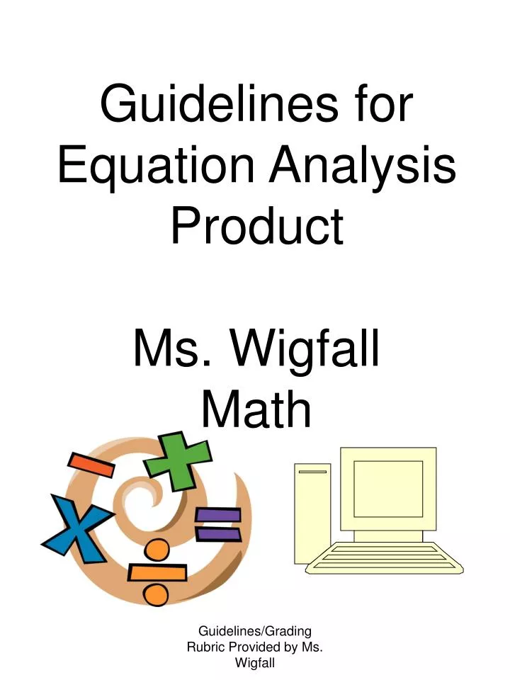 guidelines for equation analysis product ms wigfall math