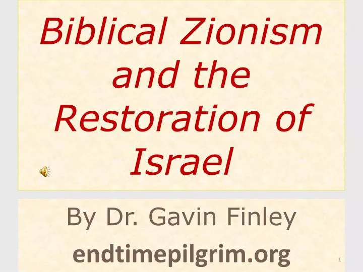 biblical zionism and the restoration of israel
