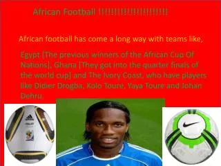 African Football !!!!!!!!!!!!!!!!!!!!!!