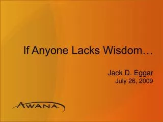 If Anyone Lacks Wisdom…