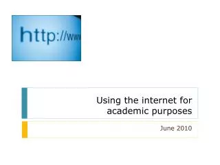 Using the internet for academic purposes