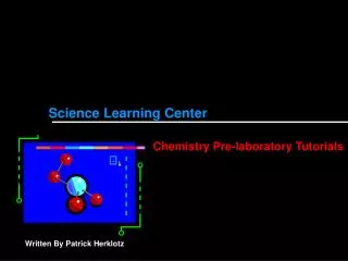 Science Learning Center Chemistry Pre-laboratory Tutorials