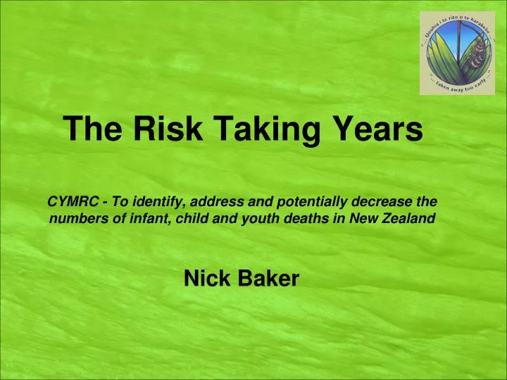 the risk taking years