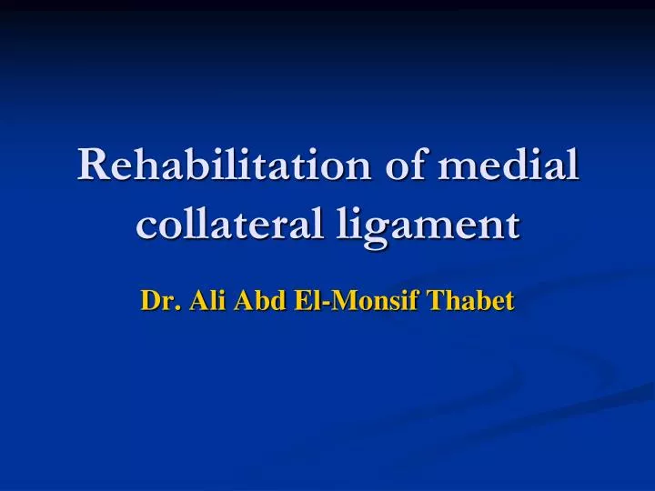 rehabilitation of medial collateral ligament