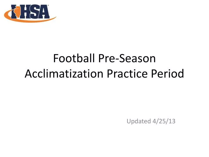 football pre season acclimatization practice period