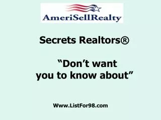 Secrets Realtors® “Don’t want you to know about”