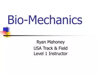 Bio-Mechanics