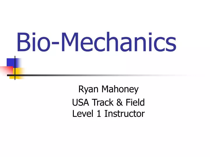 bio mechanics