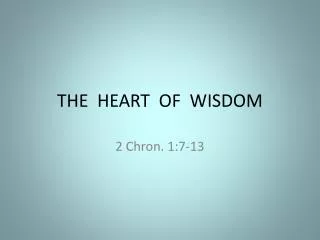 THE HEART OF WISDOM