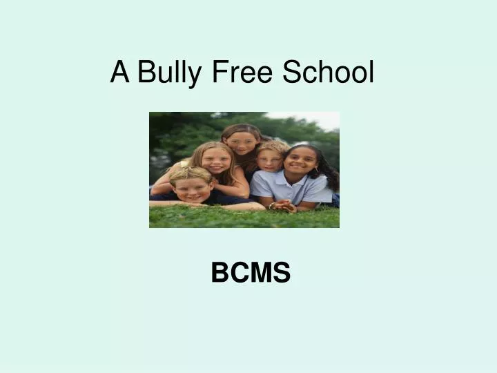 a bully free school