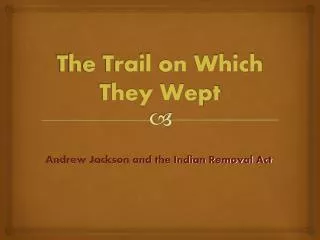 The Trail on Which They Wept