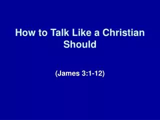 How to Talk Like a Christian Should