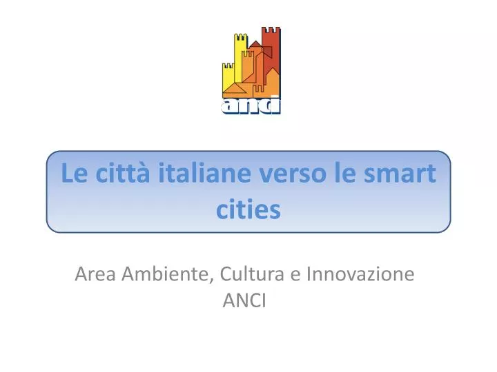 le citt italiane verso le smart cities
