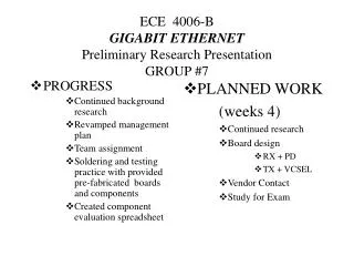 ECE 4006-B GIGABIT ETHERNET Preliminary Research Presentation GROUP #7