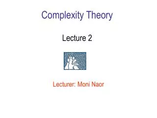 Complexity Theory Lecture 2