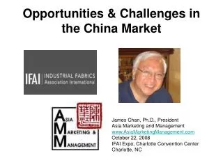 Opportunities &amp; Challenges in the China Market