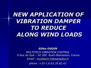 NEW APPLICATION OF VIBRATION DAMPER TO REDUCE ALONG WIND LOADS