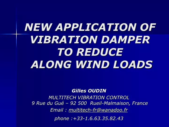new application of vibration damper to reduce along wind loads