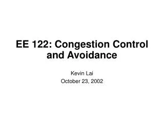 EE 122: Congestion Control and Avoidance
