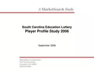 South Carolina Education Lottery Player Profile Study 2006