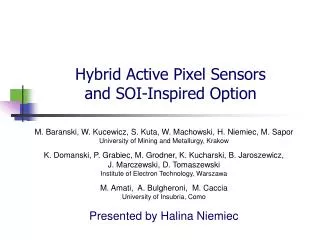 Hybrid Active Pixel Sensor s and SOI-Inspired Option