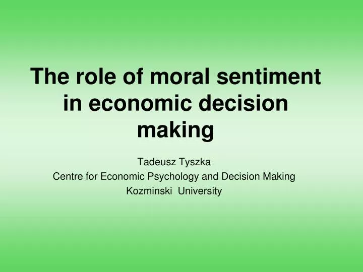 the role of moral sentiment in economic decision making