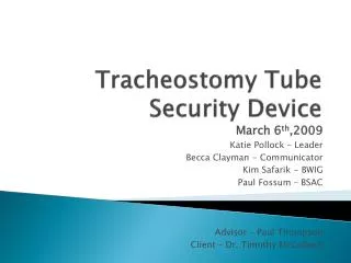 Tracheostomy Tube S ecurity D evice