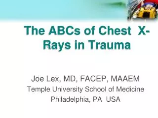 The ABCs of Chest X-Rays in Trauma