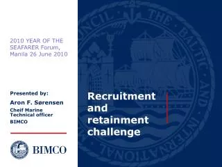 Recruitment and retainment challenge