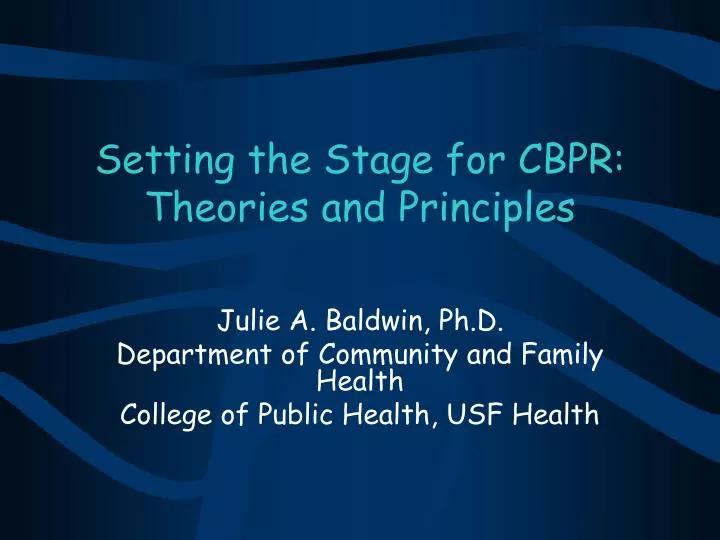 setting the stage for cbpr theories and principles