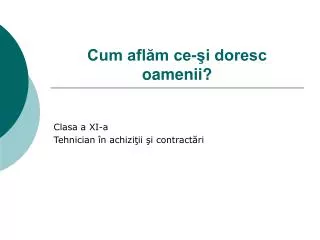 cum afl m ce i doresc oamenii