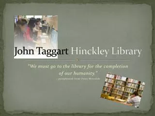 John Taggart Hinckley Library