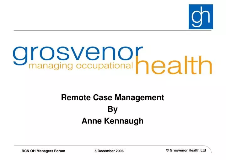 remote case management by anne kennaugh