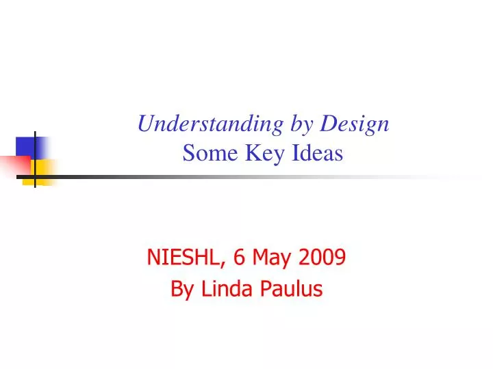 understanding by design some key ideas