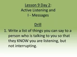 Lesson 9 Day 2 : Active Listening and I - Messages