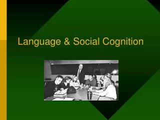Language &amp; Social Cognition