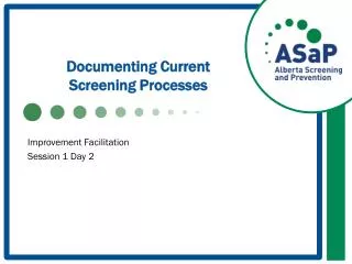 Documenting Current Screening Processes