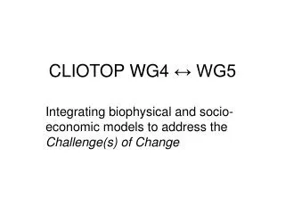 CLIOTOP WG4 ↔ WG5