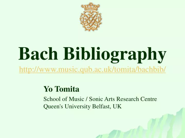 bach bibliography http www music qub ac uk tomita bachbib