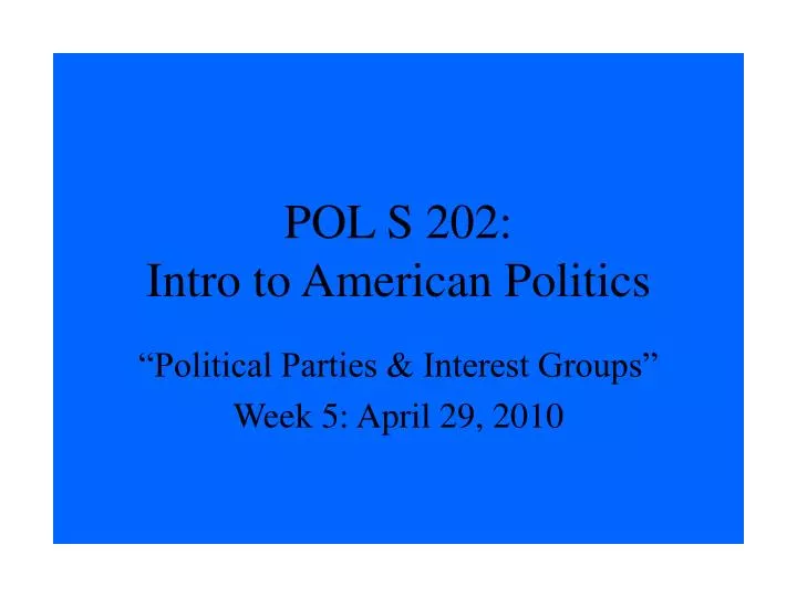 pol s 202 intro to american politics