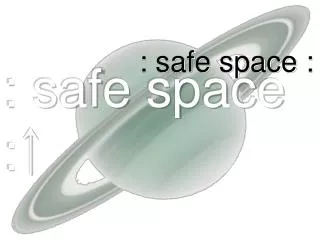 : safe space :