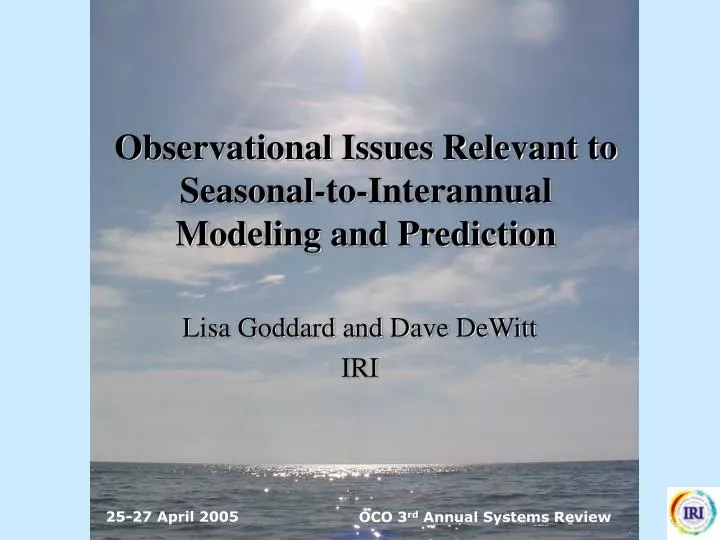 observational issues relevant to seasonal to interannual modeling and prediction
