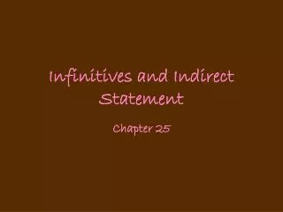 Infinitives and Indirect Statement