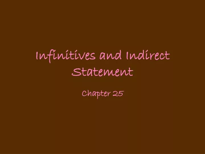 infinitives and indirect statement
