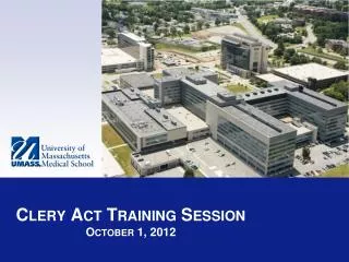 Clery Act Training Session October 1, 2012