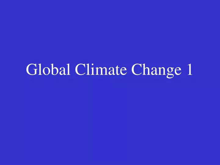 global climate change 1