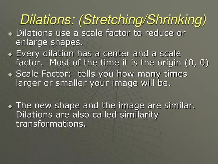 dilations stretching shrinking